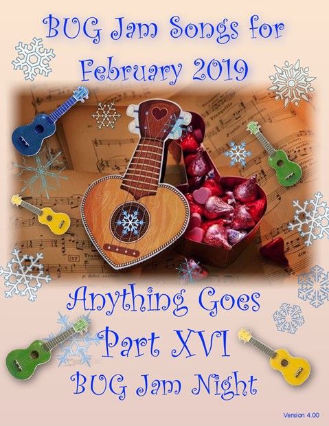 2019 - February BUG Jam VIDEOS and SONGBOOK