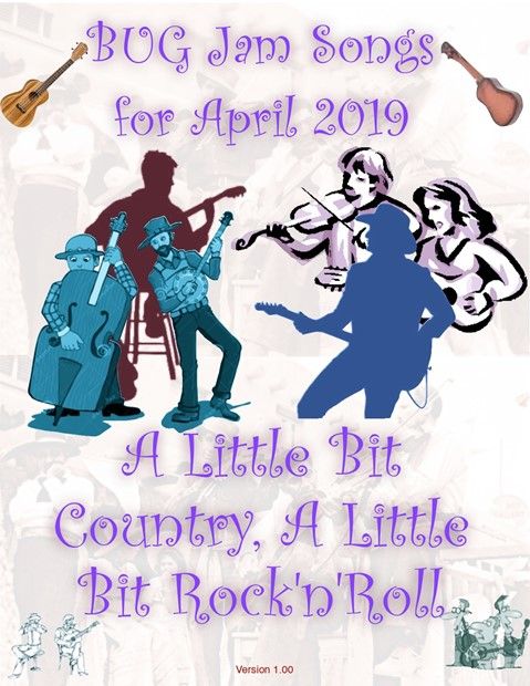 2019 - April BUG Jam VIDEOS and Songbook