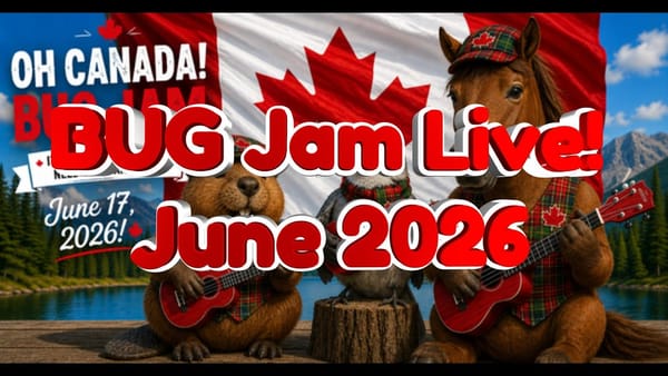 2026 - June BUG Jam VIDEO & SONGBOOK