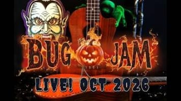 2026 - October BUG Jam VIDEO & SONGBOOK