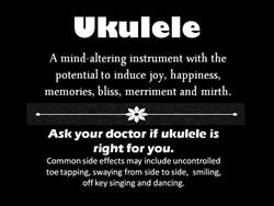 Ukulele: A Mind Altering Instrument